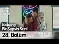 Kıskanç Bir Şeysin Sen! | Benim Tatlı Yalanım 28. Bölüm