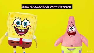 How SpongeBob Met Patrick - SuperRico8