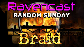 Random Sunday - Braid - Awesome Puzzle Mechanics!