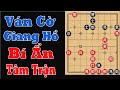 Cờ Trong Tâm, Tĩnh Lặng Giữa Bão Loạn, Ván Cờ Siêu Kinh Điển | Cờ Tướng ...