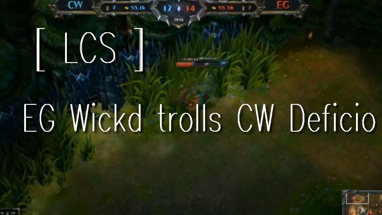 [ LCS ] - EG Wickd trolls CW Deficio and Inibitor OP