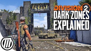 The Division 2 DARK ZONES EXPLAINED; Everything You Should Know