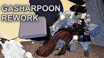 Reworked Gasharpoon Animations | FORSAKEN