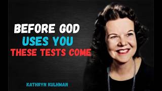 You Must Pass These 8 Tests Before God Uses You | Kathryn Kuhlman Powerful Message
