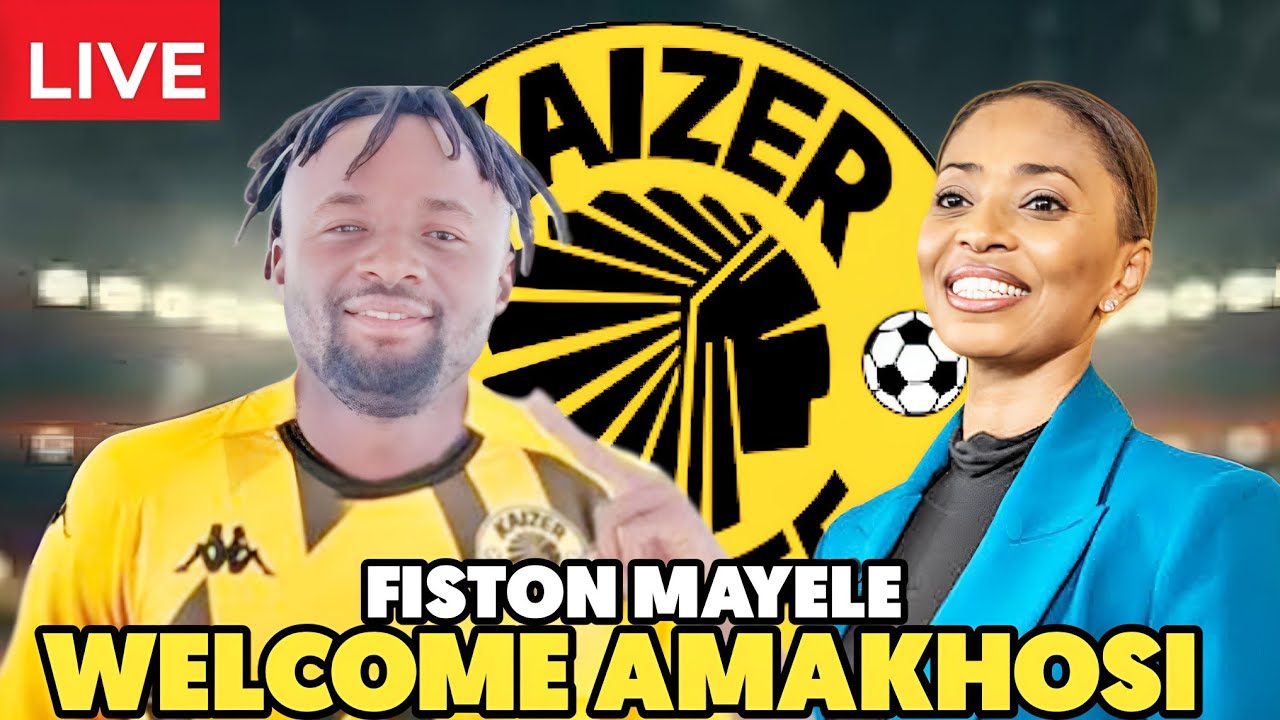 🚨WELCOME AMAKHOSI, FISTON MAYELE! THE JOURNEY BEGINS ⚽🔥 - YouTube