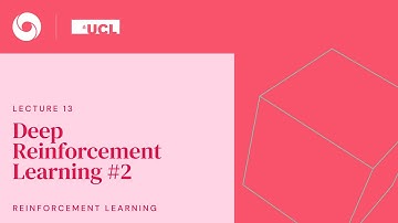 DeepMind x UCL RL Lecture Series - Deep Reinforcement Learning #2 [13/13]