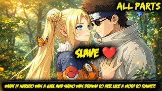 WHAT IF Naruto Was a Girl and Shino Was Drawn to Her Like a Moth to Flame?! | Full Series | Fem Naru