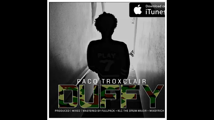 Paco Troxclair new single Duffy produced by FULLPACK, KLC the Drum Major & MixByRich .... Go get it