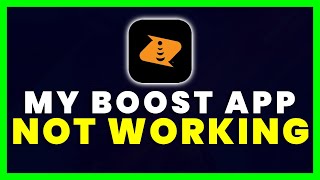 Boost App Not Working: How to Fix My Boost App Not Working screenshot 5