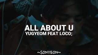yugyeom 유겸 - all about u [feat. loco] - (legendado/tradução pt-br)