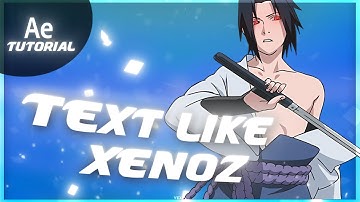Text like @XenozEdit  - After Effect AMV Tutorial!