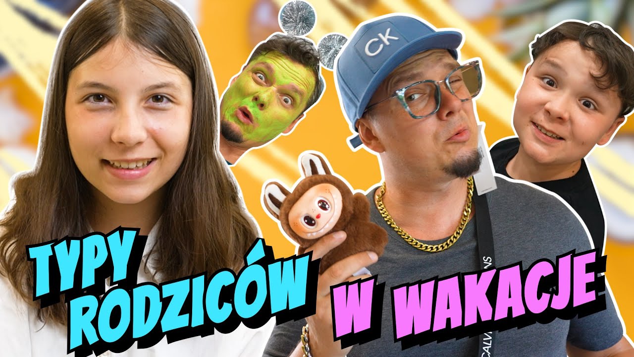 TYPY RODZICÓW NA POCZĄTKU WAKACJI ODC 449
