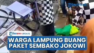 Momen Warga Lampung Marah & Buang Paket Sembako dari Jokowi Imbas Presiden ke-7 RI Batal Datang