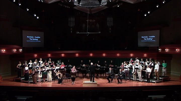 UNT A Cappella Choir - Stravinsky's Les Noces