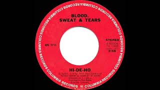 1970 Hits Archive Hi-De-Ho - Blood Sweat Tears Stereo 45 Version