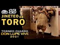 JINETEO DE TORO dia 15 - Torneo Don Lupe Vive 2021