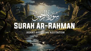 Surah Ar-Rahman | Abdul Rahman Mossad         سوره الرحمن | عبدالرحمن مسعد