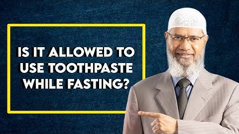 Is it allowed to use toothpaste while fasting? - Dr. Zakir Naik