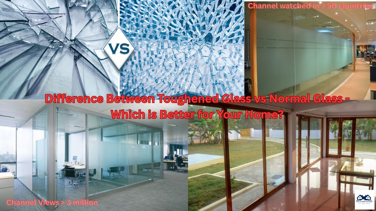 Normal Glass Window Difference Between Toughened Glass vs Normal Glass | Which is Better ...