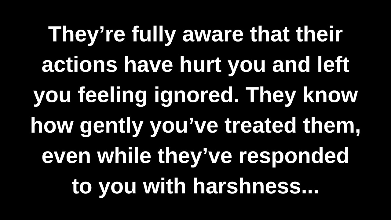They’re fully aware that their actions have hurt you and left you feeling ignored. They know...