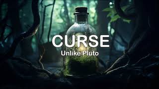 Unlike Pluto - Curse | LYRICS Wealth