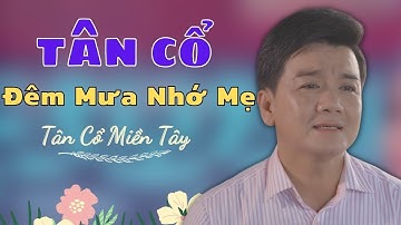 Tân Cổ Đêm Mưa Nhớ Mẹ - Nsut Lê Tứ - Bài Tân Cổ Nhói Lòng Người Nghe