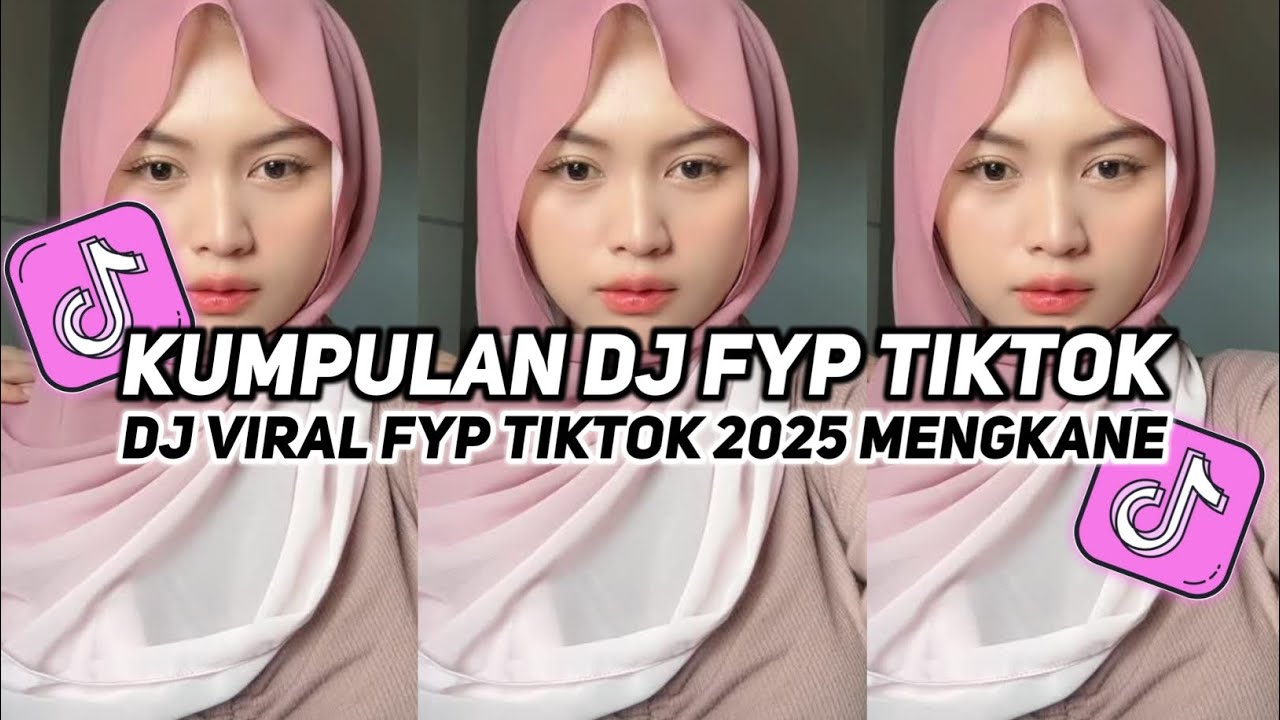 KUMPULAN DJ VIRAL TIK TOK TERBARU 2025 FULL BASS JEDAG JEDUG MENGKANE