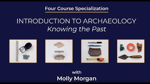 Rice University | Intro to Archaeology Courses