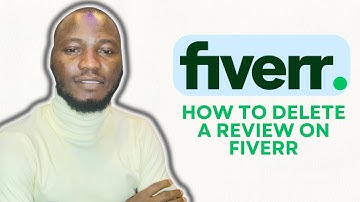 HOW TO DELETE A REVIEW ON FIVERR