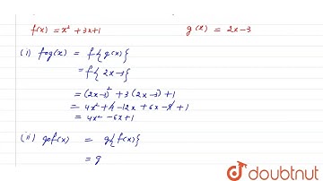 If f,g: R -R\nare defined respectively by f(x)=x^2+3x+1,g(x)=2x-3,\nfind \nfog (ii) gof\n(iii) f...
