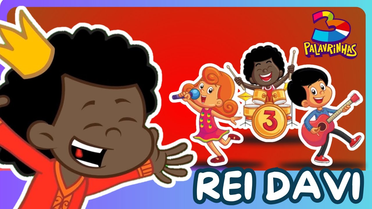 Rei Davi | Três Palavrinhas | Música para Crianças | Gospel Infantil ...