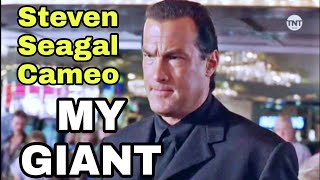 STEVEN SEAGAL CAMEO - MY GIANT