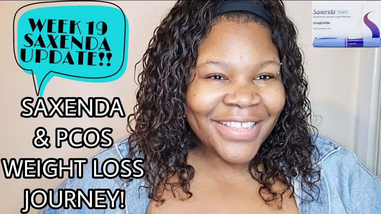 SAXENDA & PCOS WEIGHT LOSS JOURNEY WEEK 19 WEIGHT LOSS UPDATE I'M