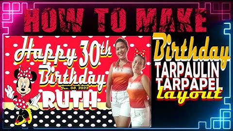 HOW TO MAKE BIRTHDAY TARPAULIN-TARPAPEL LAYOUT and DESIGN USING MS POWERPOINT