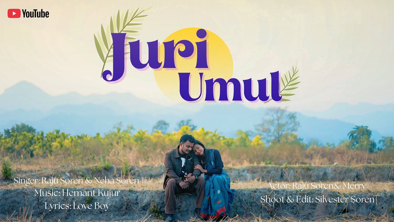 Juri umul // new santhali song 2026//Raju Soren  // merry // Hemant kujur // Love boy 