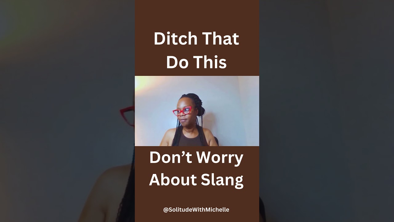 Slang in your book? don't worry about it 