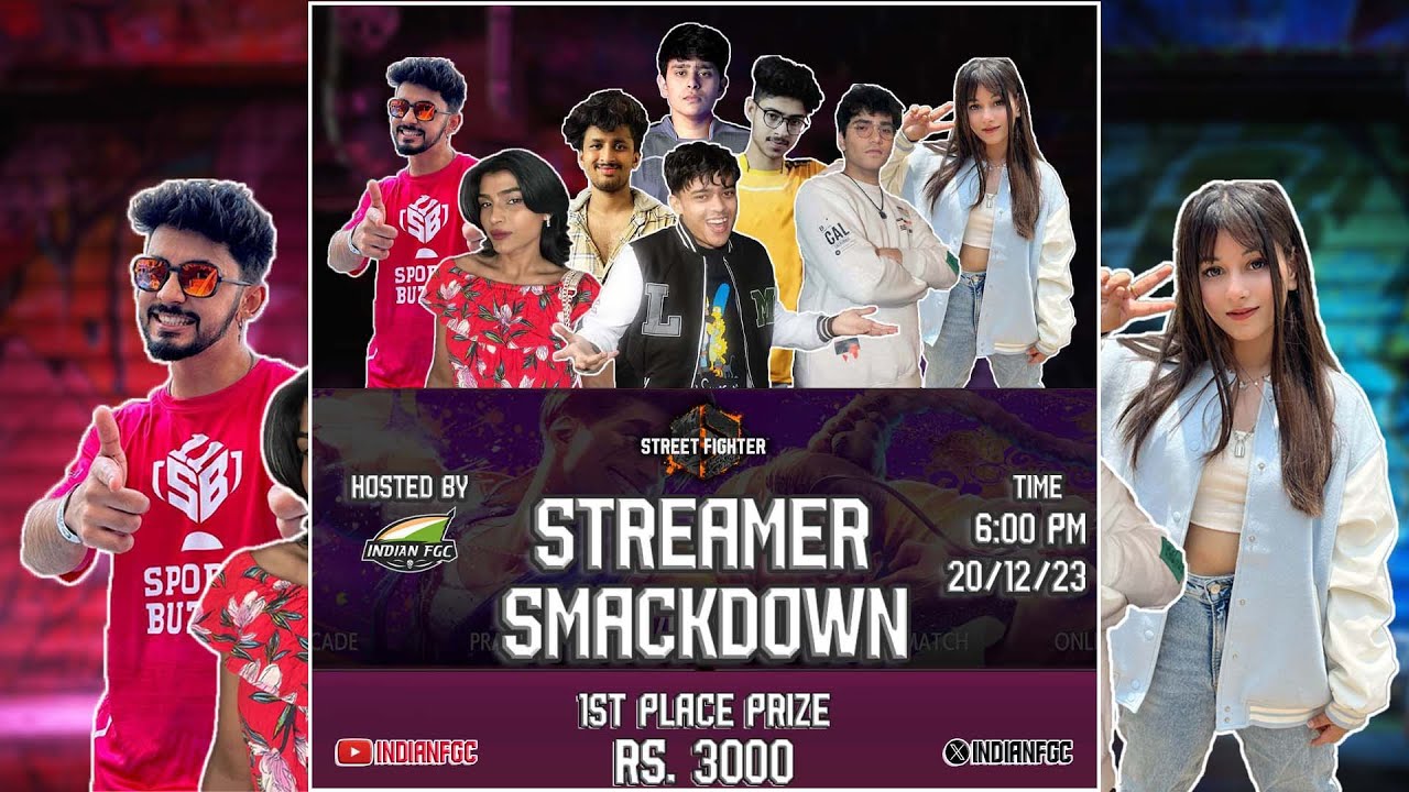 Streamer Smackdown India 2023 Street Fighter 6 ft. 