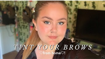 How To Tint Your eyebrows At Home! | Refectocil Lash & Brow Tint