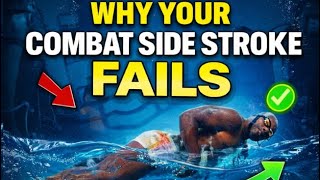 Improve your combat side stroke (CSS)￼ navy Special forces