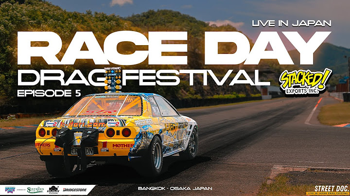 StreetDoc. : ถึงเวลาเอาจริง กับการแข่งขันงาน Drag Festival 2025