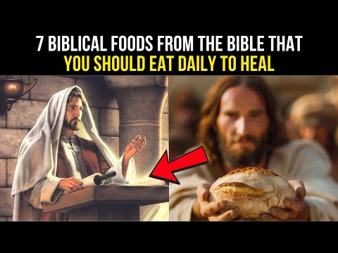 7 Biblical Foods