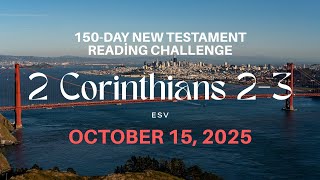 10\/15\/25ㅣ 2 Corinthians 2-3ㅣ150-day New Testament Reading Challengeㅣ