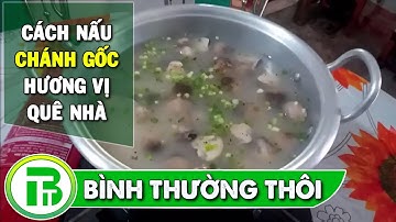 Nấu Cháo Cá Lóc Đồng Rau Đắng Chánh Gốc Miền Tây Tại Nhà | Bình Thường Thôi
