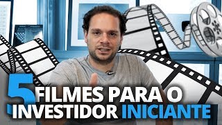 5 MOVIES for the Beginner Investor