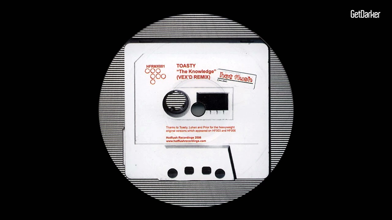 Toasty - The Knowledge (Vex'd remix)