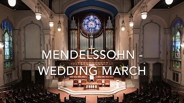 Mendelssohn - Wedding March
