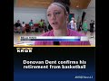 Donovan Dent confirms his retirement from basketball