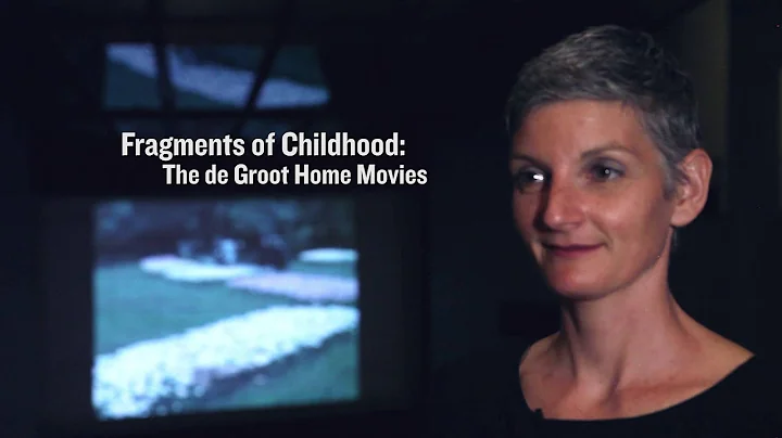 Fragments of Childhood: The de Groot Family Home M...