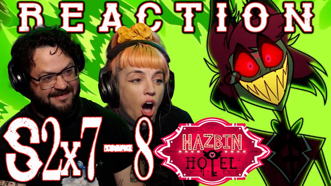 a WILD FINALE! // Hazbin Hotel S2x5-6 Reaction!