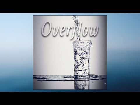 Overflow (Cup Runneth Over) [Interlude]